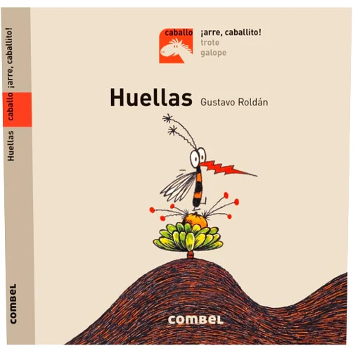 Gustavo Roldán Huellas (Caballo. ¡Arre, caballito!) (Spanish Edition)
