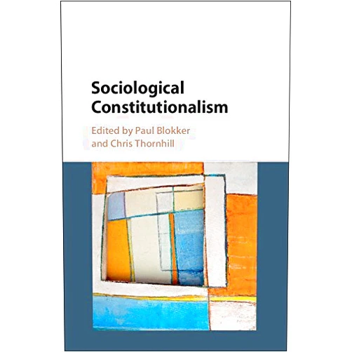 By Paul Blokker (Editor), Chris Thornhill (Editor) Format: Kindle Edition Sociological Constitutionalism