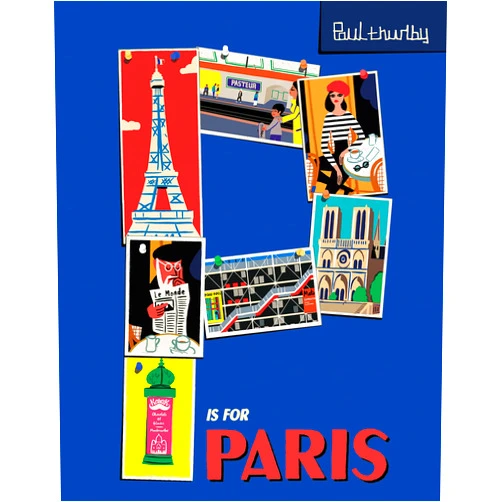 Paul Thurlby P Is for Paris (Paul Thurlby ABC City Books)