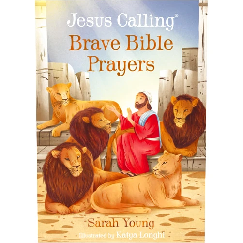 Sarah Young,Katya Longhi Jesus Calling Brave Bible Prayers