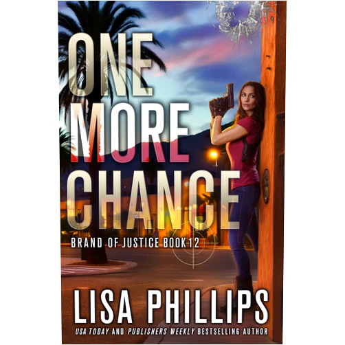 By Lisa Phillips (Author) Format: Kindle Edition One More Chance (Brand of Justice Book 12)