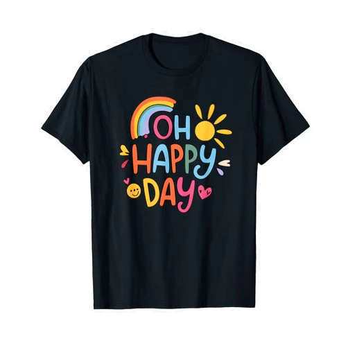 Buy Good Gifts for Birthday, Name Day, Anniversary Oh Happy Day T-Shirt