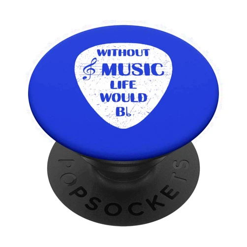 Music Themed Quotes Novelty Musicians Shirts Gifts Without Music Life Would B Flat Band Novelty Sarcastic Funny PopSockets PopGrip: Swappable Grip for Phones & Tablets