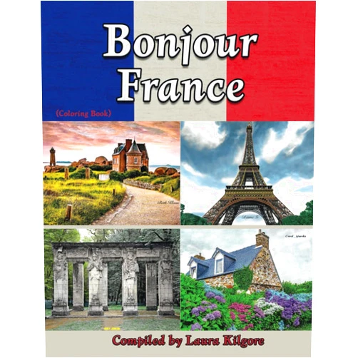 Laura Kilgore Bonjour France: 48-Page Coloring Book in Greyscale for Adults. The beautiful images that fill these pages are images from the country France. From ... beautiful sea. Many landscapes in this book.