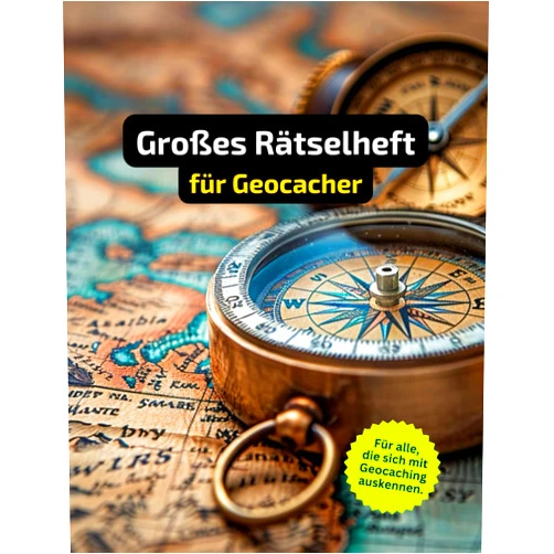 Sellm Rätselheft für Geocacher und alle, die gern auf GPS-Schatzsuche gehen.: Tolles Geschenk für Geocacher: Rätsel und Knobelei in einem Kreuzworträtselheft für GPS-Schatzsucher. (German Edition)