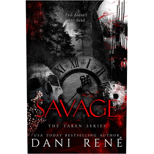 By Dani René (Author) Format: Kindle Edition Savage: A Dark, FFM Romance (The Taken Series Book 3)