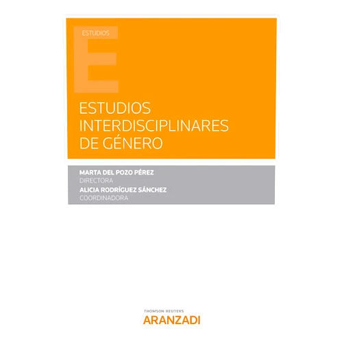 Spanish Edition by Francisco Javier Gárate Castro (Author), Yolanda Maneiro Vázquez (Author), Aranzadi (Editor) & 0 more Format: Kindle Edition Estudios Interdisciplinares de género (5.ª Edición) (Spanish Edition)