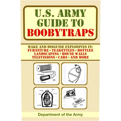 U.S. Department of the Army U.S. Army Guide to Boobytraps