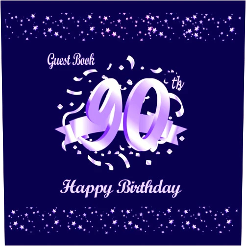 Maya Meria 90th Birthday Guest Book: 90th Birthday Decorations for Women Men, 90 Year Old Birthday Gifts, Happy Birthday