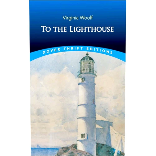 Virginia Woolf To the Lighthouse (Dover Thrift Editions: Classic Novels)