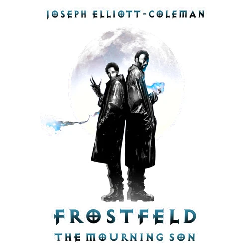 By Joseph Elliott-Coleman (Author), Neil McClements (Illustrator), Noel Savory (Illustrator) & 0 more Format: Kindle Edition Frostfeld - The Mourning Son