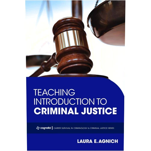 Laura E Agnich Teaching Introduction to Criminal Justice