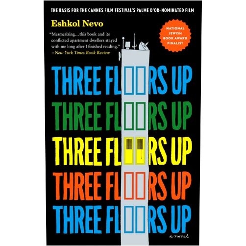 Eshkol Nevo,Sondra Silverston Three Floors Up: A Novel