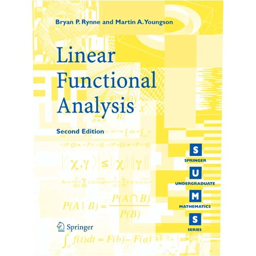 Bryan P. Rynne,Martin A. Youngson Linear Functional Analysis (Springer Undergraduate Mathematics Series)