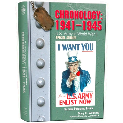 By Mary H. Williams (Compiler), Jerry D. Morelock (Foreword) Chronology, 1941-1945 (United States Army in World War II: Special Studies)