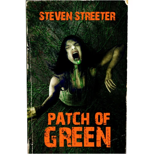 Steven Streeter Patch of Green: An Outback Plant Horror Novel
