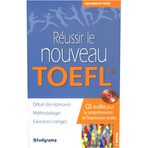 Silly Hubert Réussir le nouveau toefl: détail des épreuves méthodologie exercices corrigés