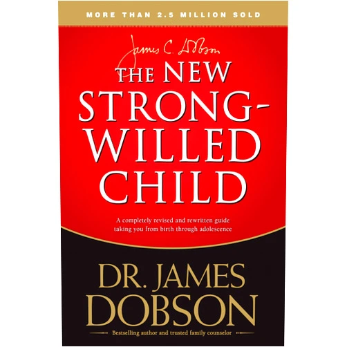 By James C. Dobson (Author) The New Strong-Willed Child