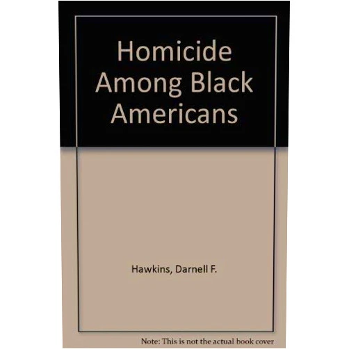 By Darnell F. Hawkins (Author) Homicide among Black Americans