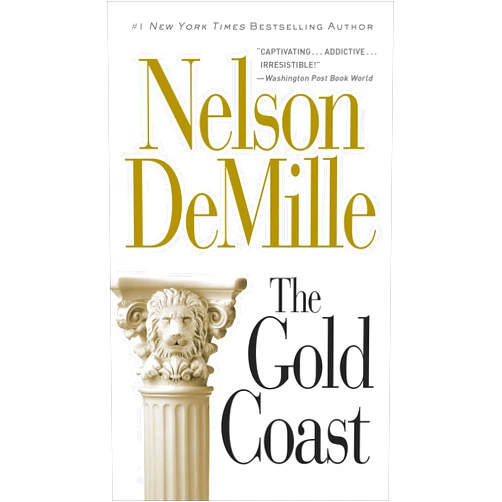 By Nelson DeMille (Author) Format: Kindle Edition The Gold Coast (John Sutter Book 1)