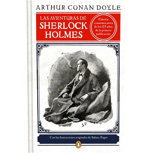 Sir Arthur Conan Doyle Las aventuras de Sherlock Holmes (Edición ilustrada) / The Adventures of Sherlock Holmes (Illustrated Edition) (Spanish Edition)