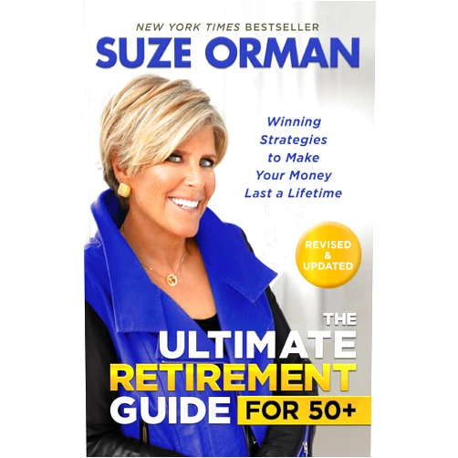 By Suze Orman (Author) The Ultimate Retirement Guide for 50+: Winning Strategies to Make Your Money Last a Lifetime (Revised & Updated for 2025)