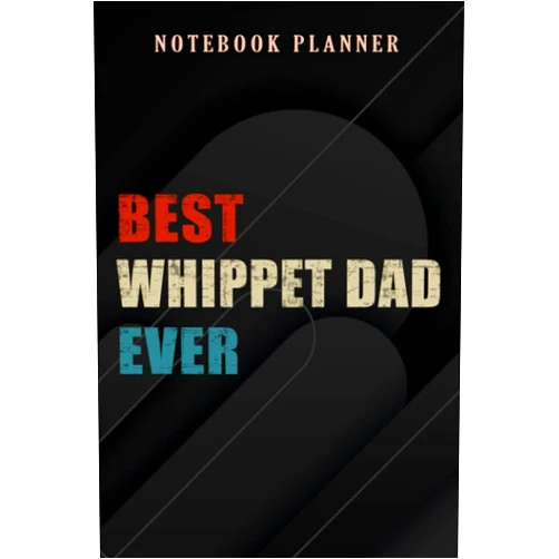 By Kirsten Baker (Author) Notebook Planner Mens Best Dog Dad Ever Whippet Dad Father's Day Gift quote: 6x9 in ,Money,Budget,Do It All,Passion,Small Business,High Performance
