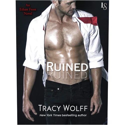 Tracy Wolff Ruined: An Ethan Frost Novel