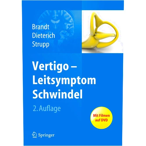 German Edition by Thomas Brandt (Author), Marianne Dieterich (Author), Michael Strupp (Author) & 0 more Vertigo - Leitsymptom Schwindel (German Edition)