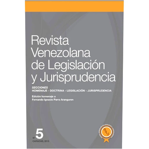 Edison Lucio Varela Cáceres editor,César Augusto Carballo Mena,Ramón Alfredo Aguilar C.,Pedro Casale Valvano,Francisco Iturraspe,Juan Carlos Pró-Rísquez,José Annicchiarico,Sheraldine Pinto Oliveros,Fernando Sanquírico Pittevil,Miguel Ángel Basile Urizar Revista Venezolana de Legislación y Jurisprudencia N° 5: Homenaje a Fernando Ingnacio Parra Arranguren (Spanish Edition)