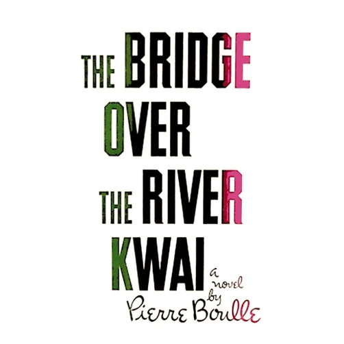 By Pierre Boulle (Author), Xan Fielding (Translator), Sam Sloan (Introduction) & 0 more Bridge Over the River Kwai