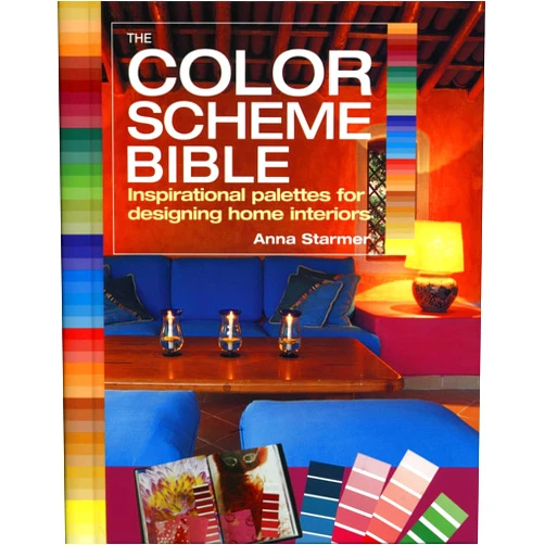 Anna Starmer The Color Scheme Bible: Inspirational Palettes for Designing Home Interiors