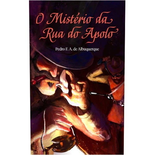 Portuguese Edition by Pedro Filipe Araújo de Albuquerque (Author) Format: Kindle Edition O Mistério da Rua do Apolo (Portuguese Edition)