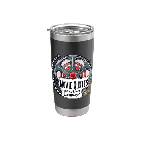 Splendid's Things Movie Quotes Are My LoveLanguage Movie Quotes Are My Love Language for Movie Film Buff Stainless Steel Insulated Tumbler