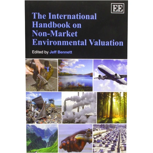 Jeff Bennett The International Handbook on Non-Market Environmental Valuation