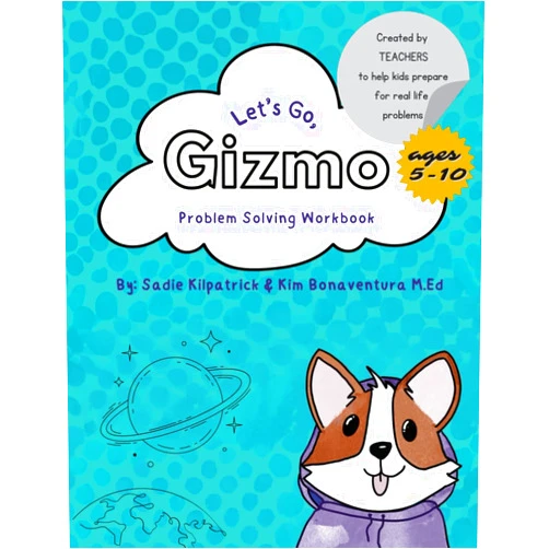 Sadie Kilpatrick,Kim Bonaventura Let's Go, Gizmo: Life Problem Solving Workbook