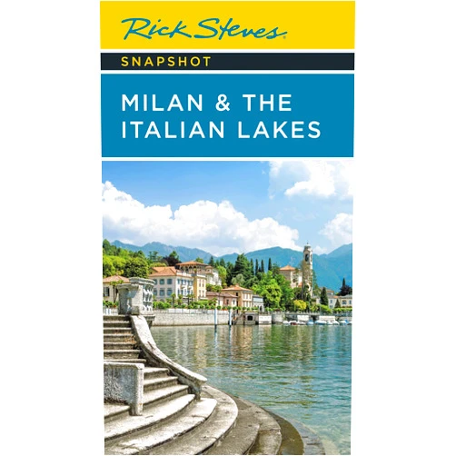 Rick Steves Snapshot Milan & the Italian Lakes