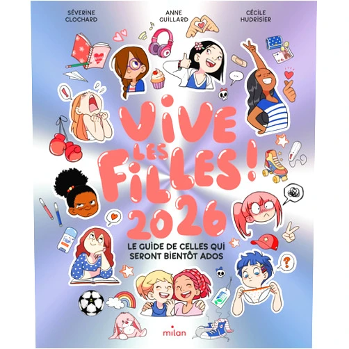 Séverine Clochard,Anne Guillard,Cécile Hudrisier Vive les filles ! 2026 - Dès 8 ans