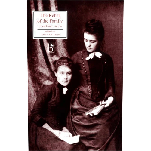 By Eliza Lynn Linton (Author), Deborah Meem (Editor) Format: Kindle Edition The Rebel of the Family