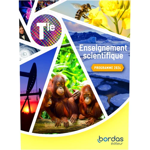 Adeline André,Marc Morandini,Pascal Chauvel,Marine Paulhiac-Pison,Philippe Cosentino,Philippe Roger,Nicolas Courbaize,Sébastien Gergadier,Catherine Lebert,Laurent Toix,Adeline Marois,Aurélie Ménard-Parrod,Thierry Cariat,Benoît Merlant,Mathieu Ruffenach,Michel Poncy,Rémi Tourret Enseignement Scientifique Tle - 2024 - Manuel - élève