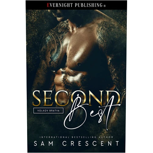 By Sam Crescent (Author) Format: Kindle Edition Second Best (Volkov Bratva Book 1)