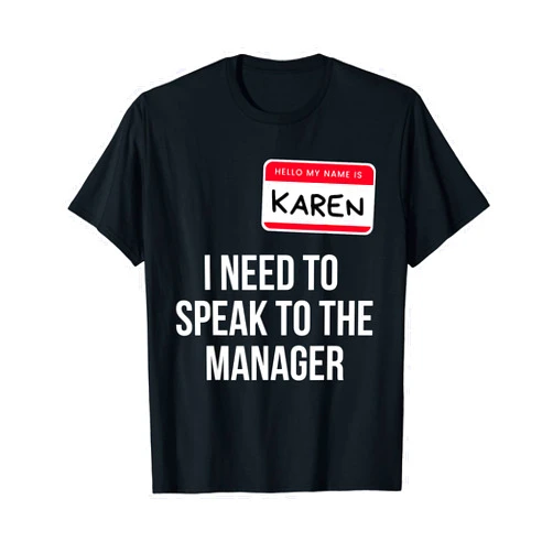 Lazy Halloween Costumes Karen Tee 2021 Karen Halloween Costume Funny I Need To Speak To the Manager T-Shirt