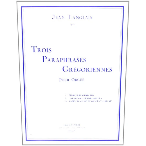 LANGLAIS JEAN PARAPHRASES GREGORIENNES (3) RECUEIL --- ORGUE (French Edition)