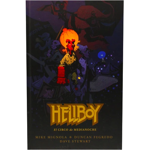 Spanish Edition by Mike Mignola (Author), Duncan Fegredo (Author), Héctor Lorda Ruiz (Translator) & 0 more Hellboy 18: El circo de medianoche