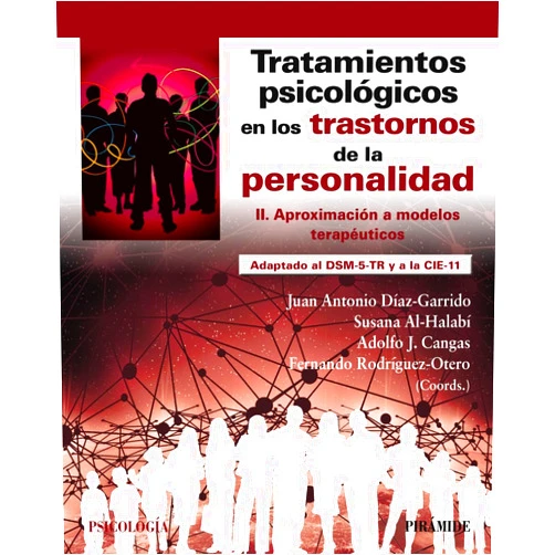 Spanish Edition by Juan Antonio Díaz Garrido (Author), Susana Al-Halabí (Author), Adolfo J. Cangas (Author), Fernando Rodríguez-Otero (Author) & 1 more Tratamientos psicológicos en los trastornos de la personalidad II: Aproximación a modelos terapéuticos