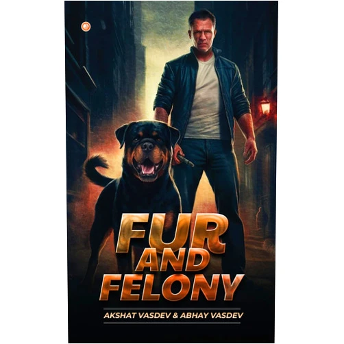 Akshat Vasdev & Abhay Vasdev Fur and Felony