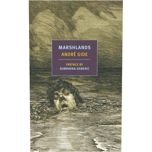 Andre Gide,Damion Searls,Dubravka Ugresic Marshlands (New York Review Books Classics)
