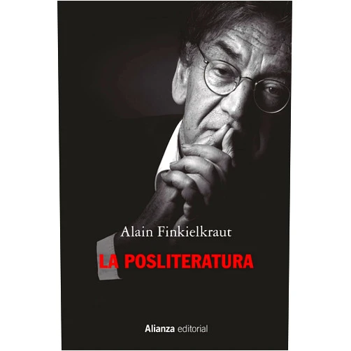 Spanish Edition by Alain Finkielkraut (Author), Elena-Michelle Cano (Translator), Íñigo Sánchez Paños (Translator) & 0 more Format: Kindle Edition La posliteratura (Libros Singulares (LS)) (Spanish Edition)
