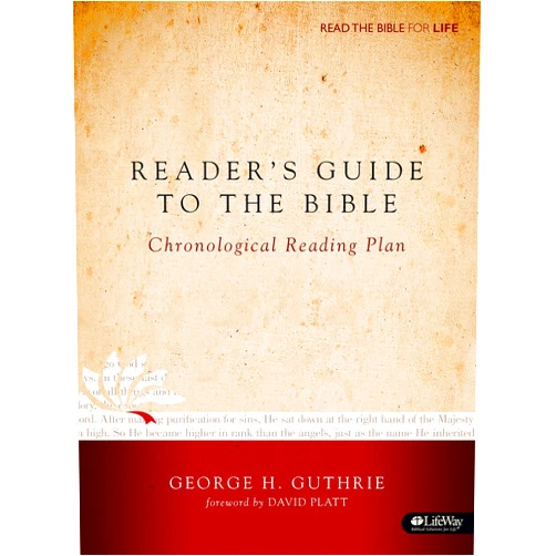 By George H. Guthrie (Author), David Platt (Foreword) Reader’s Guide to the Bible: A Chronological Reading Plan