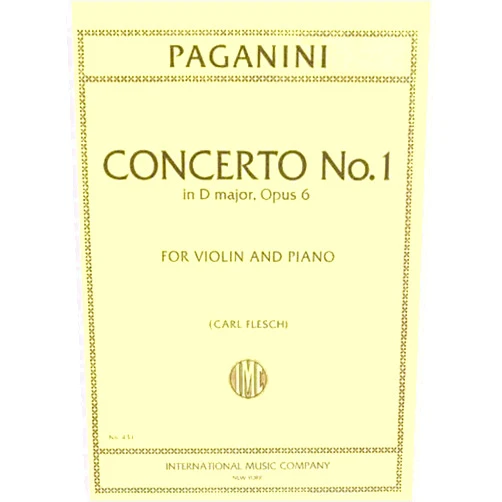 Carl Flesch Niccolo Paganini: Concerto No. 1 In D Major Op 6. For Violin and Piano, edited by Carl Flesch